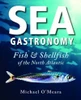 Michael O'Meara / Sea Gastronomy (Coffee Table Book)