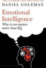 Daniel Goleman / Emotional Intelligence: Why it Can Matter More Than IQ