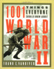 Frank E. Vandiver / 1001 Things Everyone Should Know About World War II (Coffee Table Book)