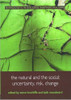 Steve Hinchliffe / The Natural and the Social (Coffee Table Book)
