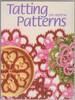 Lyn Morton / Tatting Patterns (Coffee Table Book)