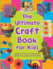 Parragon Book Service Limited / The Ultimate Craft Book for Kids (365 Things to Do S.) (Coffee Table Book)