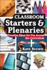 Kate Brown / Classroom Starters and Plenaries (Coffee Table Book)