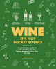 Ophelie Neiman / Wine it's not rocket science (Coffee Table Book)