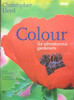 CHRISTOPHER LLOYD / COLOUR FOR ADVENTUROUS GARDENERS, (Coffee Table Book)