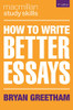 Bryan Greetham / How to Write Better Essays (Large Paperback)