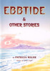 Patricia Walsh / Ebbtide and Other Stories (Large Paperback)