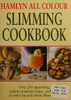Hamlyn All Colour Slimming Cookbook (All Colour Cookery) (Coffee Table Book)