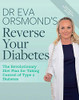 Dr. Eva Orsmond / Dr Eva Orsmond's Reverse Your Diabetes (Coffee Table Book)
