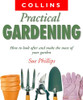 Sue Phillips / Collins Practical Gardening (Coffee Table Book)