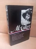 Carson McCullers - Complete Novels : The Heart Is a Lonely Hunter | Reflections in a Golden Eye | The Ballad of the Sad Cafe | The Member of the Wedding | Clock Without Hands ( HB Library of America Edition)