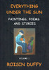 Roisin Duffy / Everything Under the Sun (Coffee Table Book)