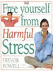 Trevor Powell / Free Yourself From Harmful Stress (Coffee Table Book)