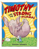 Viviane Schwarz / Timothy and the Strong Pyjamas (Children's Coffee Table book)