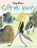Tony Ross / Silly Mr Wolf (Children's Coffee Table book)
