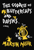 Martin Millar / The Goddess of Buttercups and Daisies