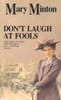 Mary Minton / Don't Laugh At Fools.