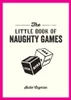 Sadie Cayman / The Little Book of Naughty Games
