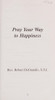 Robert DeGrandis / Title: Pray Your Way to Happiness