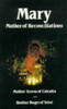 Mother Teresa / Mary, Mother of Reconciliation