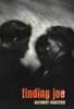 Anthony Masters / Finding Joe
