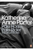 Katherine Anne Porter / Pale Horse, Pale Rider