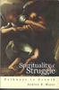 Andrew David Hastings Mayes / Spirituality of Struggle
