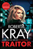 Roberta Kray / Traitor