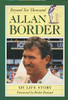 Allan Border / Beyond Ten Thousand (Coffee Table Book)