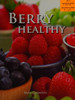 Maria Costantino / Berry Healthy (Coffee Table Book)
