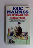 Eric Malpass / Oh, My Darling Daughter (Vintage Paperback)