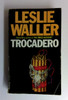 Leslie Waller / Trocadéro (Vintage Paperback)