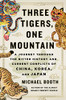 Michael Booth / Three Tigers, One Mountain (Large Paperback)