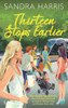Sandra Harris / Thirteen Stops Earlier (Large Paperback)