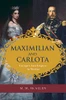 M. M. McAllen / Maximilian and Carlota (Large Paperback)