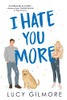 Lucy Gilmore / I Hate You More (Large Paperback)