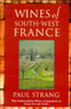 Paul Strang / Wines of South-west France (Large Paperback)