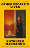 Kathleen MacMahon / Other People's Lives (Large Paperback)