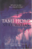 Tami Hoag / Still Waters (Large Paperback)