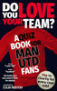 Colin Merton / Do You Love Your Team? A Quiz Book for Man United Fans (Large Paperback)