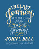 John L. Bell / The Last Journey (Large Paperback)