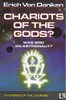 Erich Von Daniken / Chariots of the Gods
