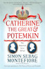 Sebag Montefiore / Catherine the Great and Potemkin
