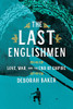 Deborah Baker / The Last Englishmen