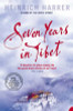 Heinrich Harrer / Seven Years in Tibet