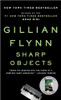 Gillian Flynn / Sharp Objects (Hardback)