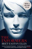 Bret Easton Ellis / The Informers