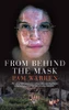 Pam Warren / From Behind The Mask (Hardback)