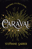 Stephanie Garber / Caraval (Hardback)