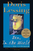 Doris Lessing / Ben, in the World